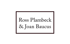 Ross Plambeck & Joan Baucus